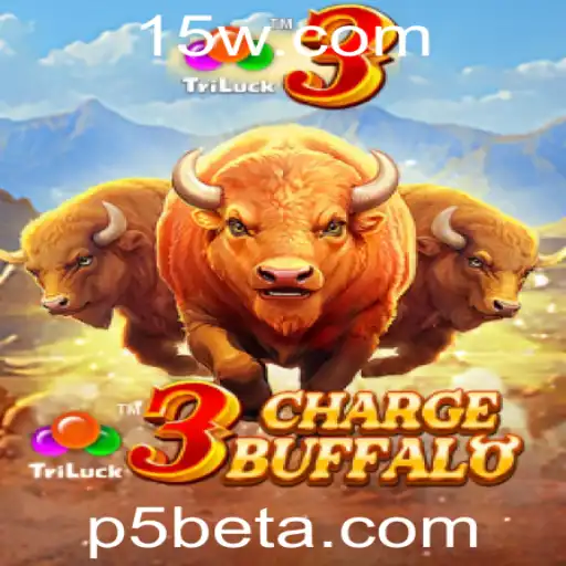 Descubra o Fascinante Mundo de 3ChargeBuffalo com P5bet