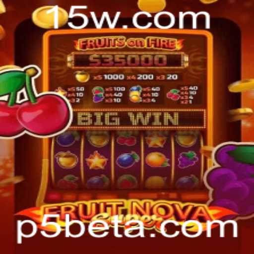 Descubra o Mundo Vibrante de FruitNovaSuper com p5bet