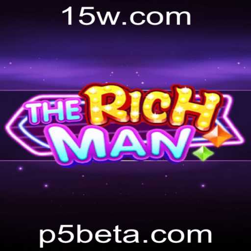 TheRichMan: Descubra o Jogo Empolgante com a Palavra-chave p5bet