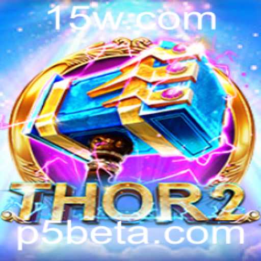 Thor2: Explorando o Universo do Novo Jogo de Aventura com P5Bet
